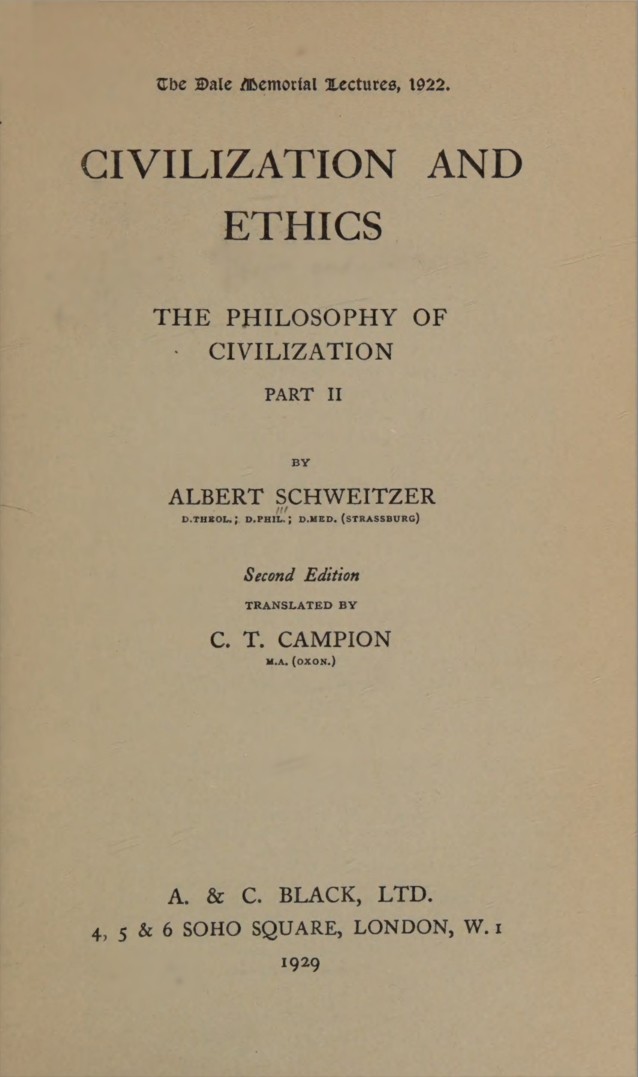Civilization and Ethics: The Philosophy of Civilization, Part 2