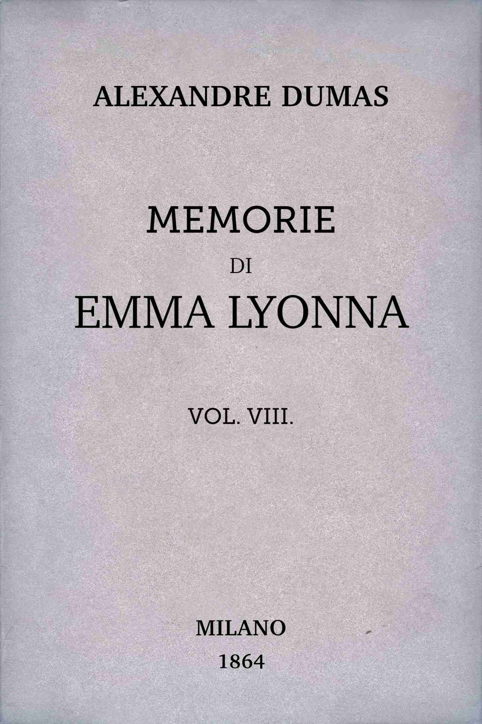 Memorie Di Emma Lyonna, Vol. 8/8