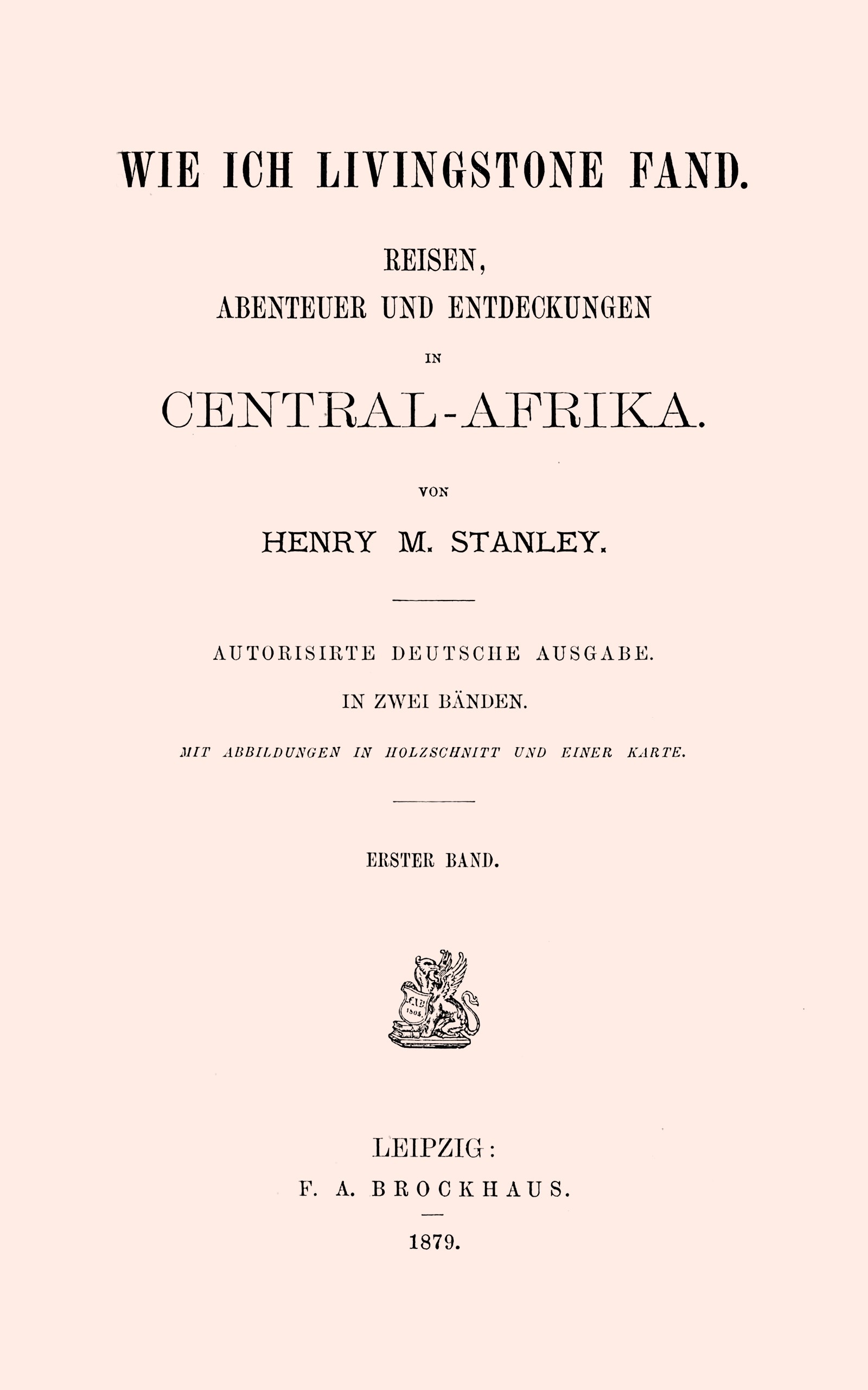 Wie Ich Livingstone Fand; Erster Band