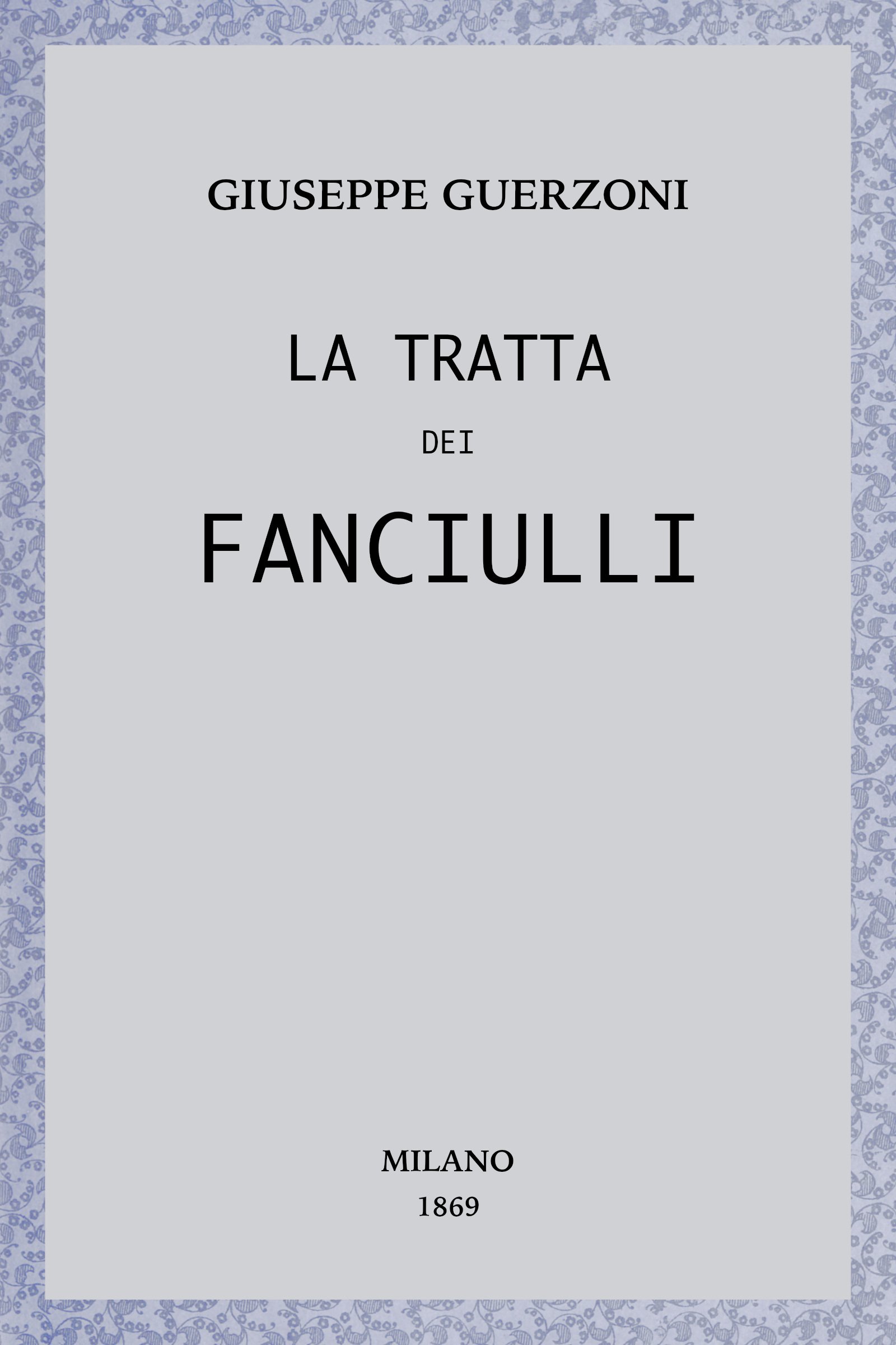 La Tratta Dei Fanciulli: Racconto Sociale