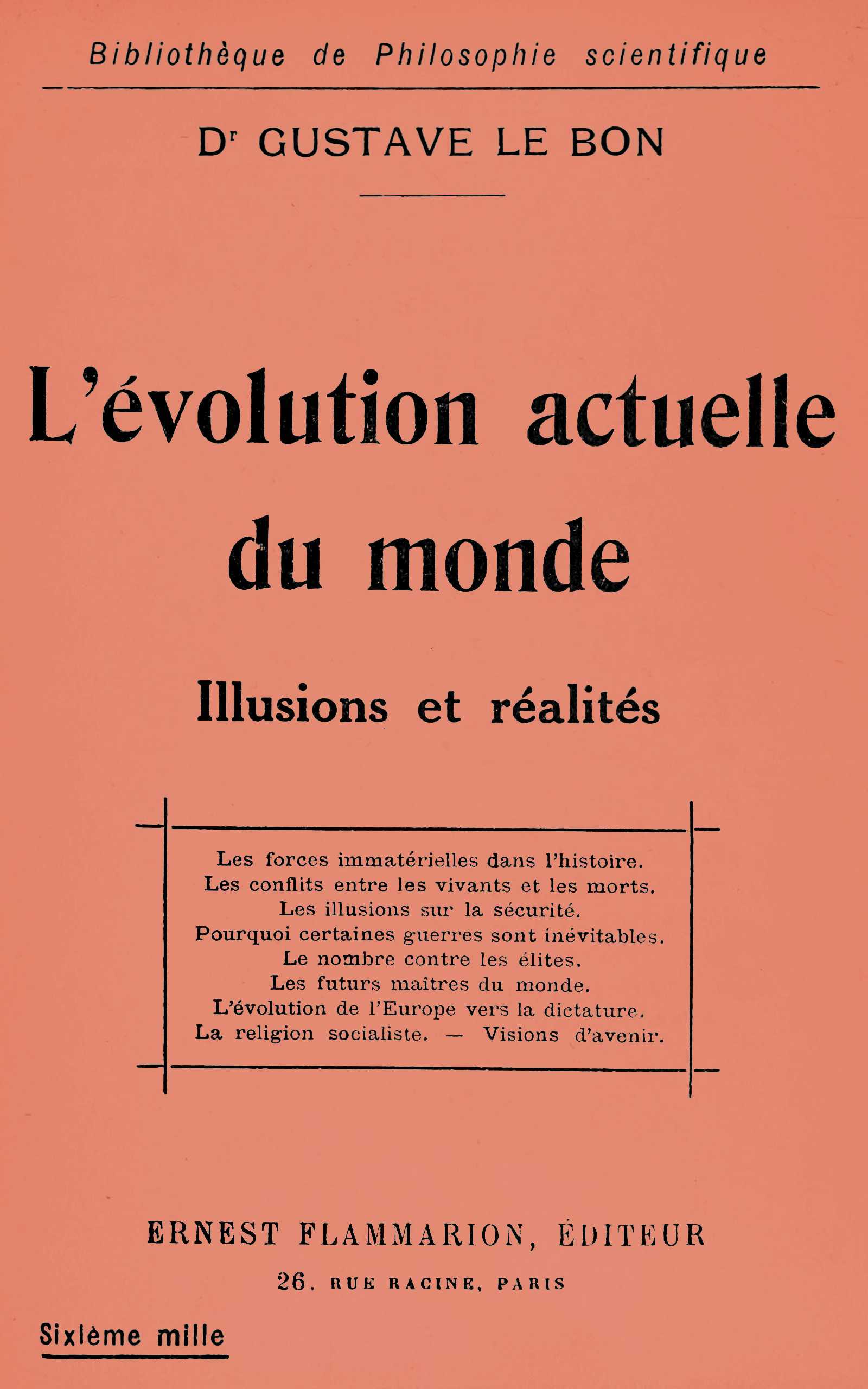 L'évolution Actuelle Du Monde: Illusions Et Réalités