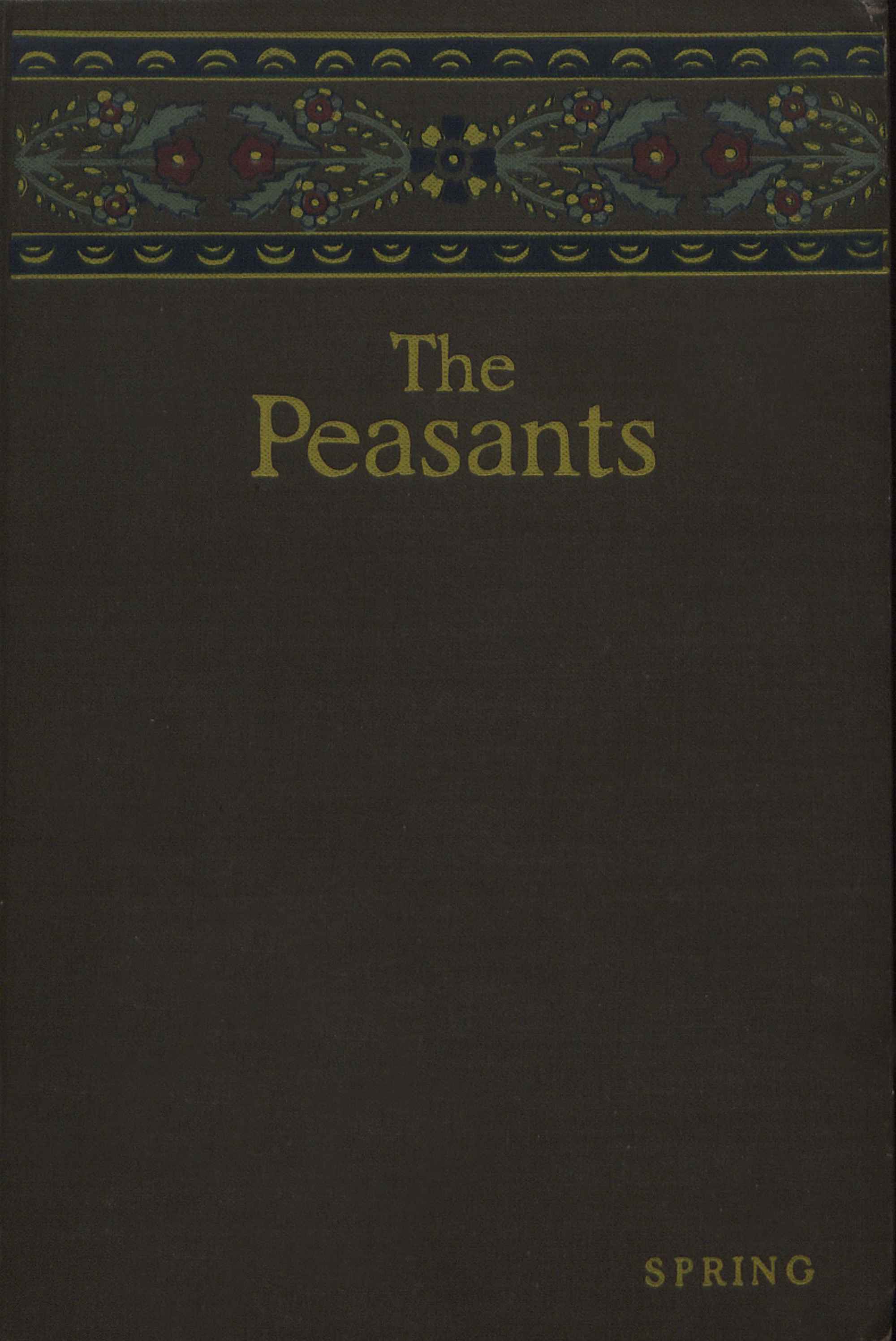 The Peasants, [Vol. 3]: Spring