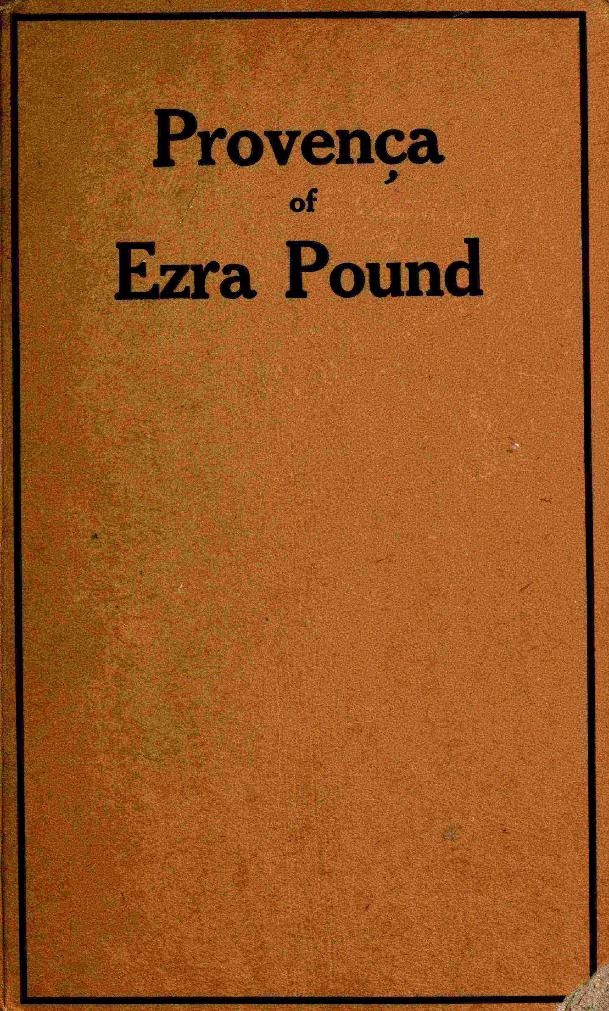 Provença: Poems Selected from Personae, Exultations, and Canzoniere of Ezra Pound