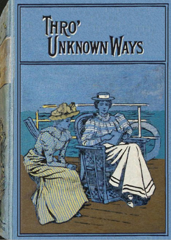 Through Unknown Ways: An Old-World Story