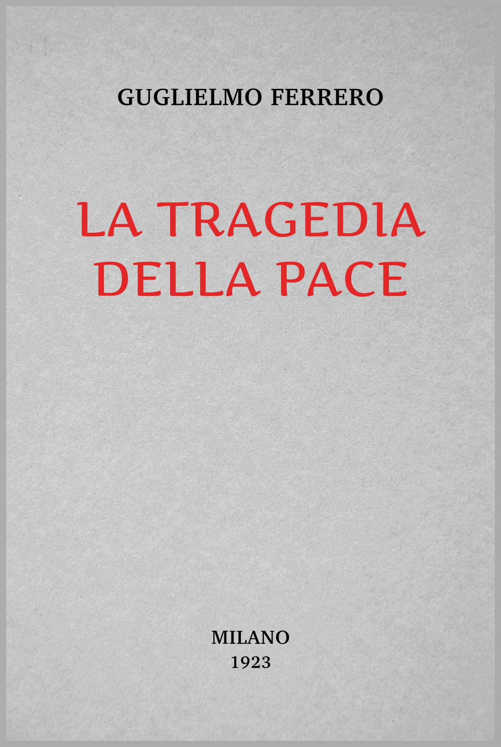 La Tragedia Della Pace: Da Versailles Alla Ruhr