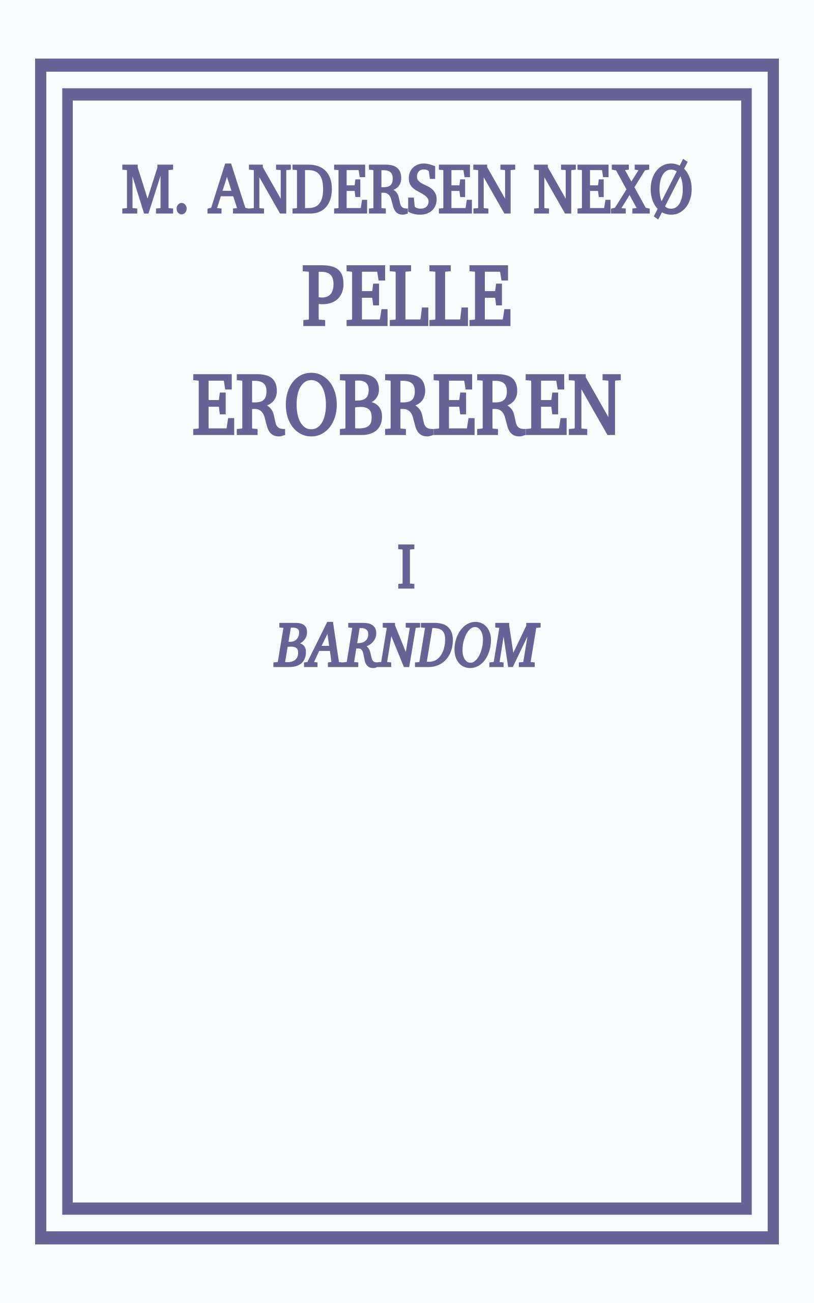 Pelle Erobreren 1: Barndom