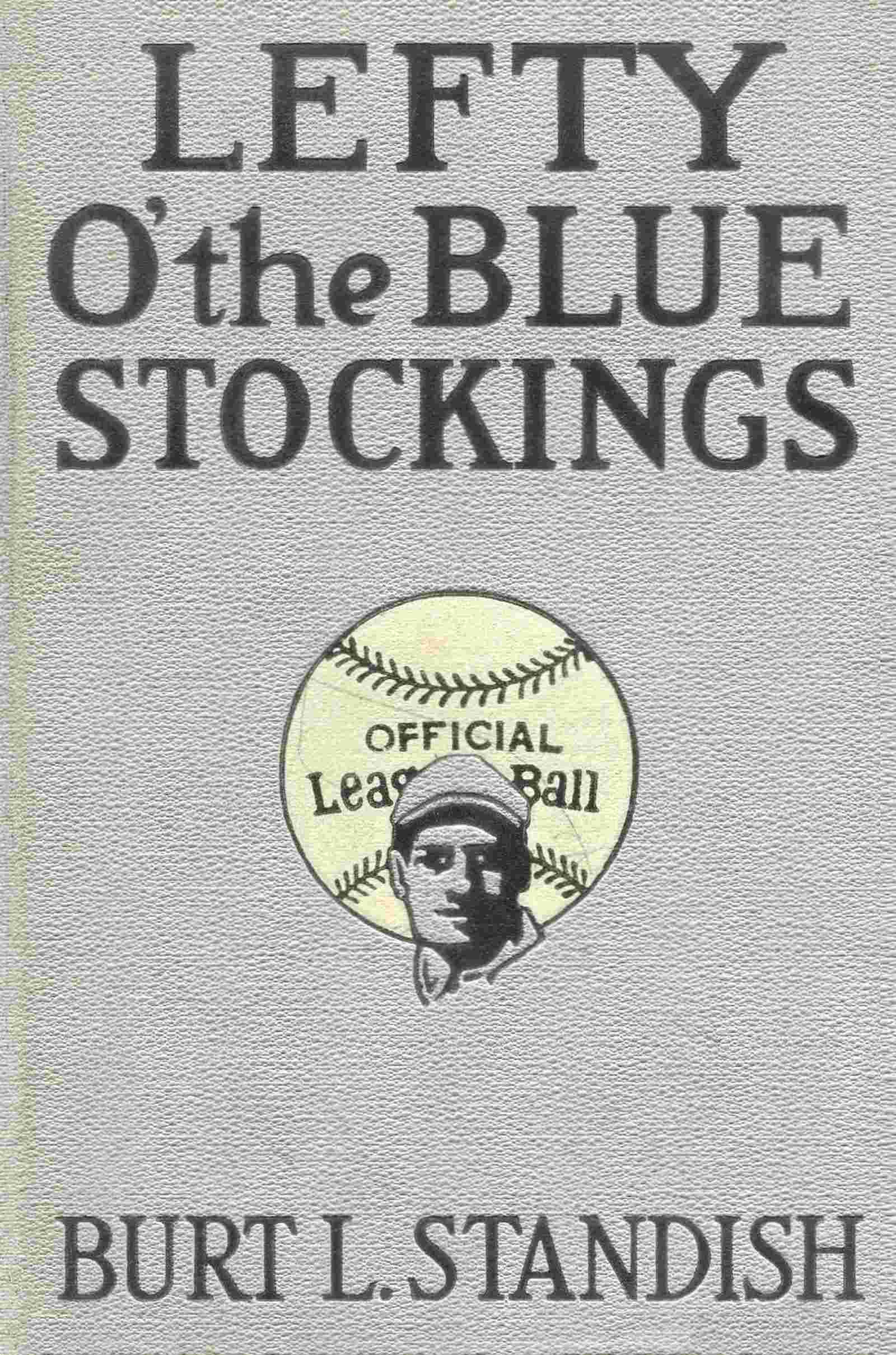 Lefty O' the Blue Stockings