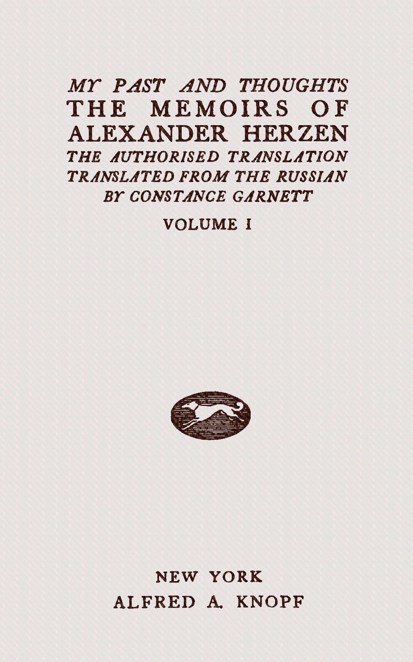 My Past and Thoughts, Vol 1 (of 6): The Memoirs of Alexander Herzen