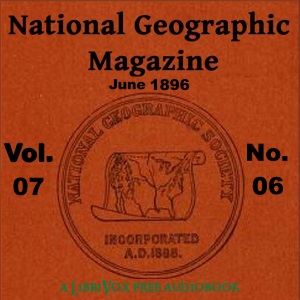 National Geographic Magazine Vol. 07 - 06. June 1896
