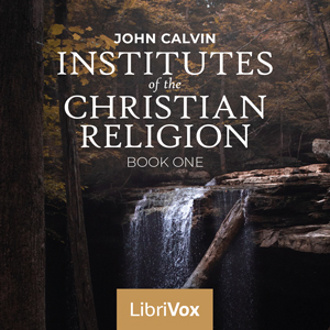 Institutes Of The Christian Religion Book 1 (Allen Translation)