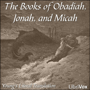 Bible (YLT) 31-33: Obadiah, Jonah and Micah