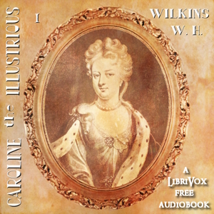 Caroline the Illustrious, Vol. 1