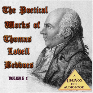 Poetical Works of Thomas Lovell Beddoes, Volume 1