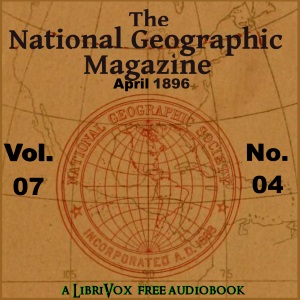 National Geographic Magazine Vol. 07 - 04. April 1896