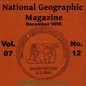 National Geographic Magazine Vol. 07 - 12. December 1896