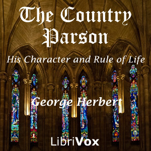 Country Parson: His Character and Rule of Life