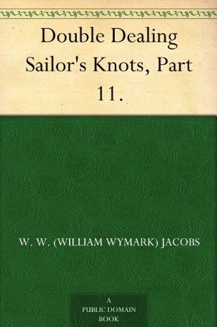 Double Dealing: Sailor's Knots, Part 11.