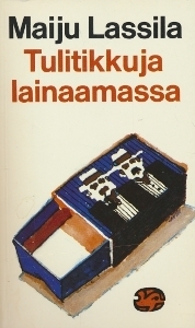 Tulitikkuja Lainaamassa