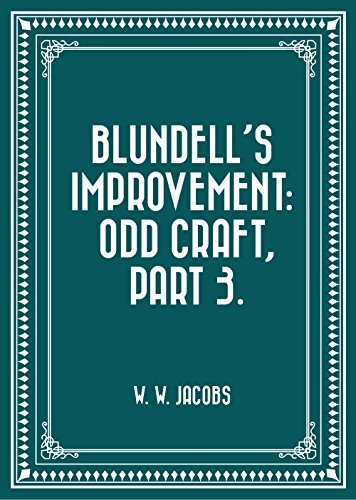 Blundell's Improvement: Odd Craft, Part 3.