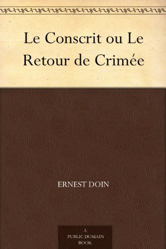 Le Conscrit Ou Le Retour De Crimée