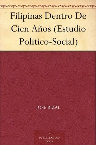 Filipinas Dentro De Cien Años (estudio Politico-Social)