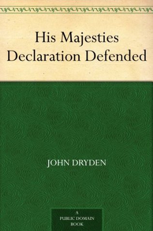 His Majesties Declaration Defended
