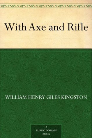 With Axe and Rifle