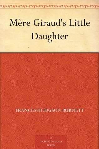 Mère Giraud's Little Daughter