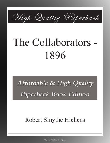The Collaborators: 1896