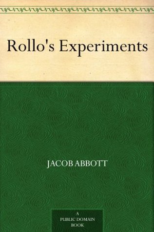 Rollo's Experiments
