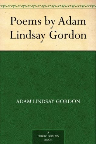 Poems by Adam Lindsay Gordon