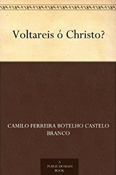 Voltareis Ó Christo?