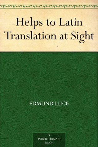 Helps to Latin Translation at Sight