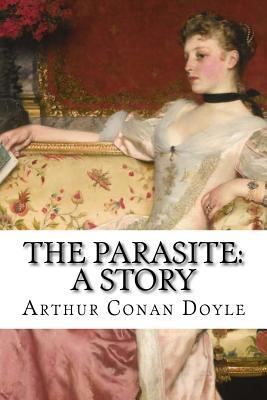 The Parasite: A Story