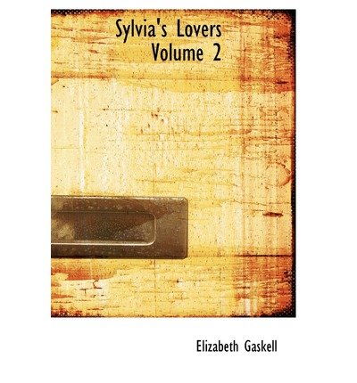 Sylvia's Lovers — Volume 2