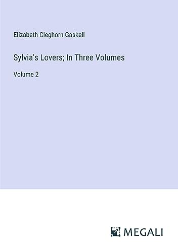 Sylvia's Lovers — Volume 3