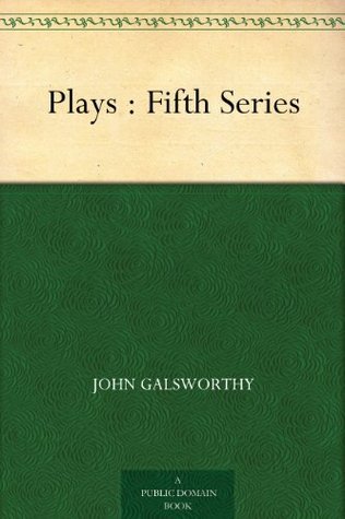 Plays: Fifth Series