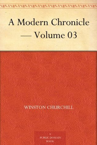 A Modern Chronicle — Volume 03