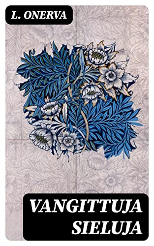 Vangittuja Sieluja: Novelleja