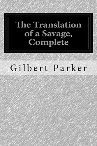 The Translation of a Savage, Complete