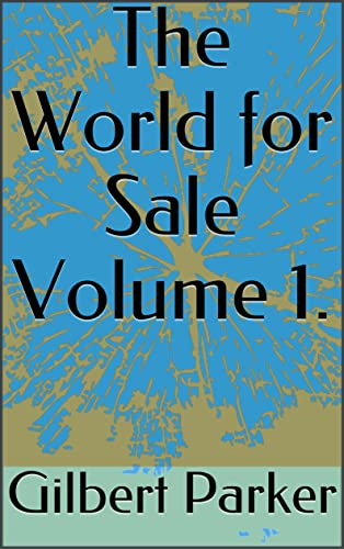 The World for Sale, Volume 1.