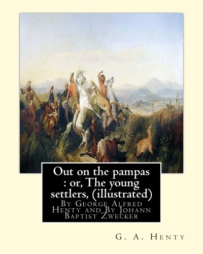 On the Pampas; Or, the Young Settlers
