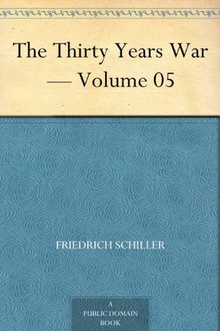 The Thirty Years War — Volume 05