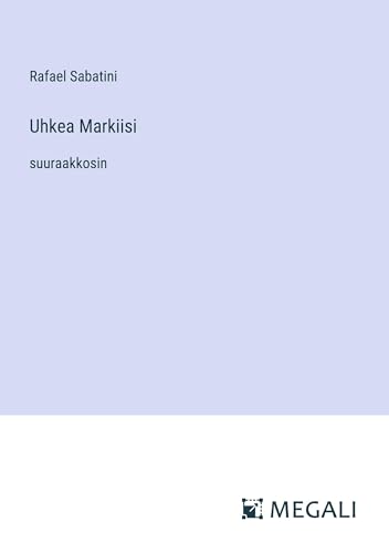 Uhkea Markiisi