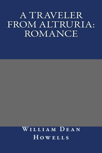 A Traveler from Altruria: Romance