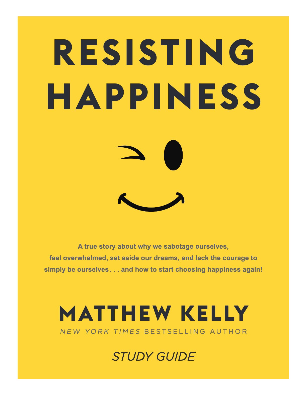 Resisting Happiness